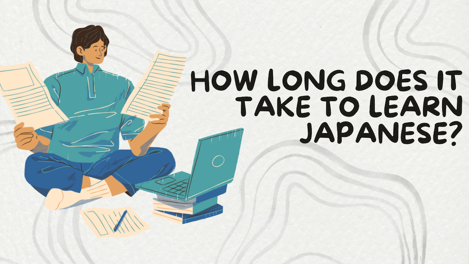 time to take to Learn Japanese