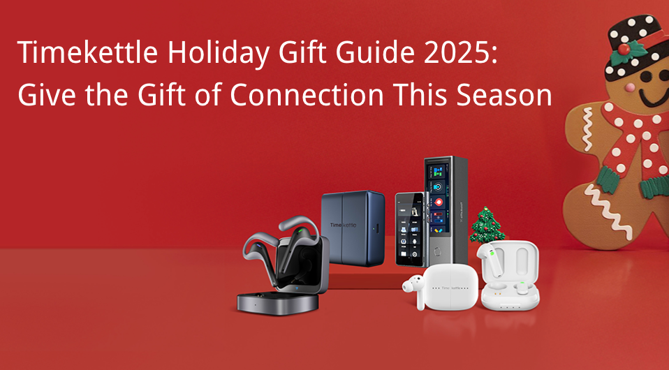 2025 Christmas Gift Guide: Best Translation Earbuds for Global Connections