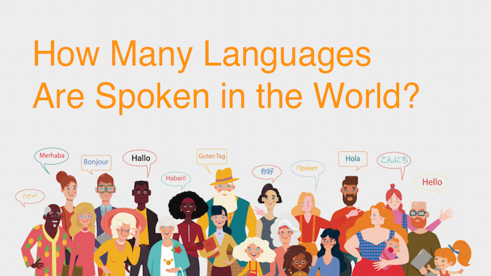 How Many Languages Are Spoken in the World?