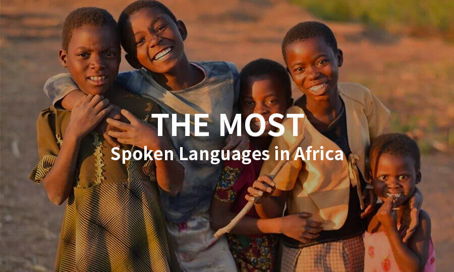 The Most Spoken Languages in Africa