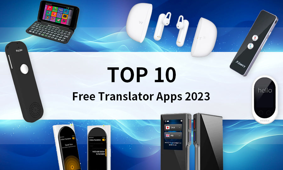 Top 10 Free Translator Apps 2023