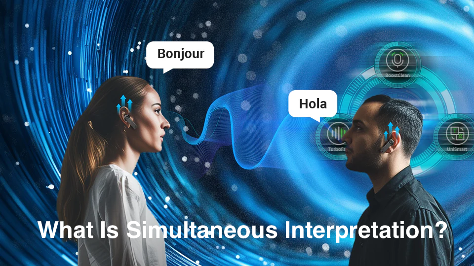 Spell Simultaneously What is Simultaneous Interpreting? – Timekettle