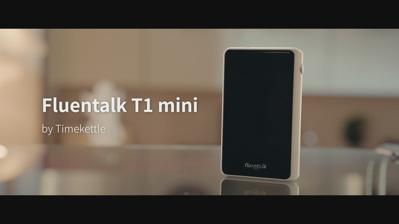 Fluentalk T1 Mini by Timekettle review - Don't speak the language